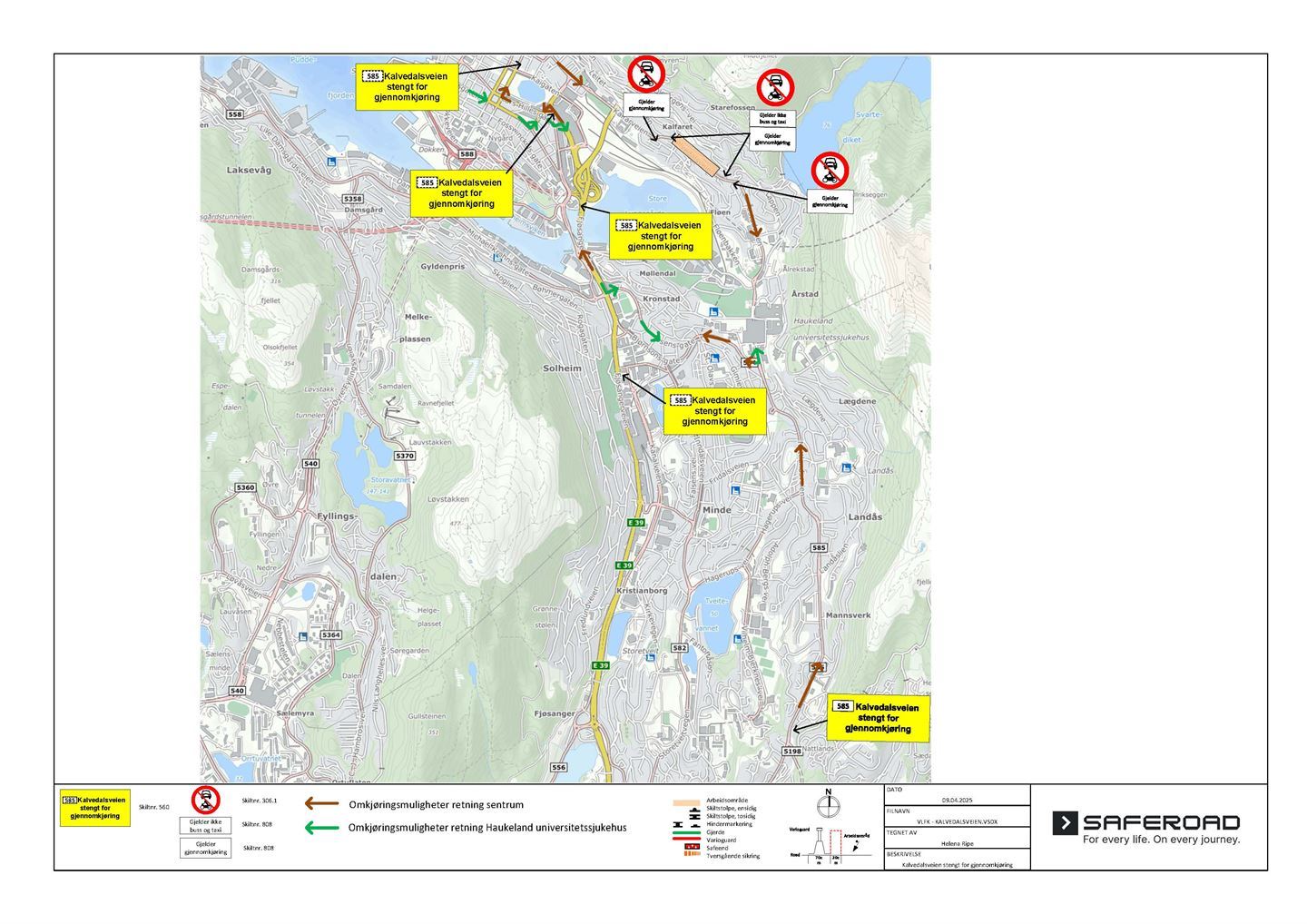 OMKØYRINGSVEG: Kalvedalsveien blir stengt for gjennomkøyring frå 23. april 2025 og til desember 2025. Trafikantar må køyre via den gamle Nygårdsbru eller nye Nygårdsbru.